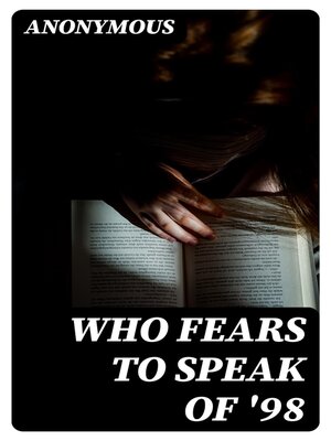 cover image of Who fears to speak of '98